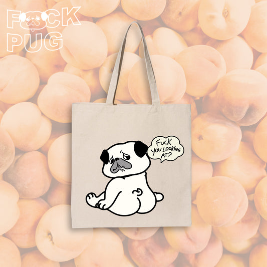 “F@#k You Looking At?” Tote Bag