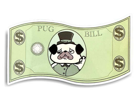 Pug Bill Sticker  ~FREE SHIPPING~